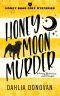 [Honey Bear Cosy Mysteries 03] • Honey Moon Murder